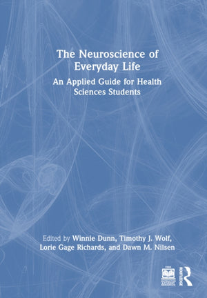 The Neuroscience of Everyday Life