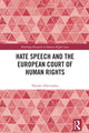 Book cover of: Hate Speech and the European Court of Human Rights