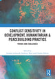 Book cover of: Conflict Sensitivity in Development, Humanitarian & Peacebuilding Practice. By: Susanne Schmeidl