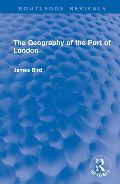 Book cover of: Geography of the Port of London