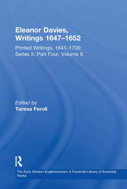 Book cover of: Eleanor Davies, Writings 1647?1652. By: Teresa Feroli