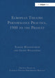 Book cover of: European Theatre Performance Practice, 1900 to the Present. By: Geoff Willcocks
