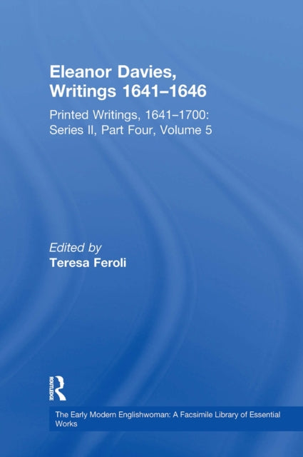 Book cover of: Eleanor Davies, Writings 1641–1646. By: Teresa Feroli