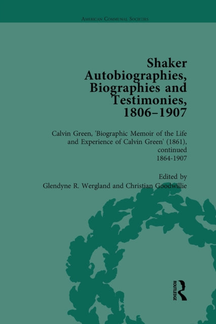 Book cover of: Shaker Autobiographies, Biographies and Testimonies, 1806-1907 Vol 3
