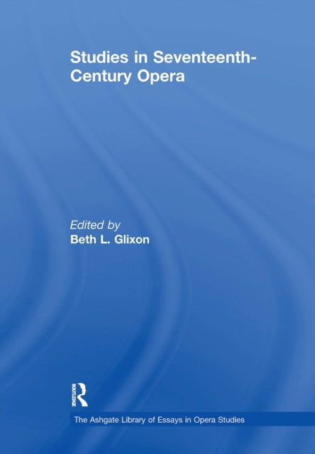 Book cover of: Studies in Seventeenth-Century Opera