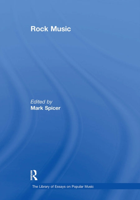 Book cover of: Rock Music. By: Mark Spicer