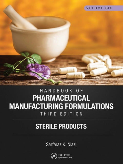 Book cover of: Handbook of Pharmaceutical Manufacturing Formulations, Third Edition. By: Sarfaraz K. Niazi