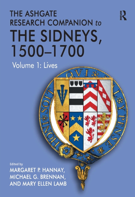 Book cover of: Ashgate Research Companion to The Sidneys, 1500-1700. By: Michael G. Brennan