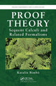 Book cover of: Proof Theory. By: Katalin Bimbo