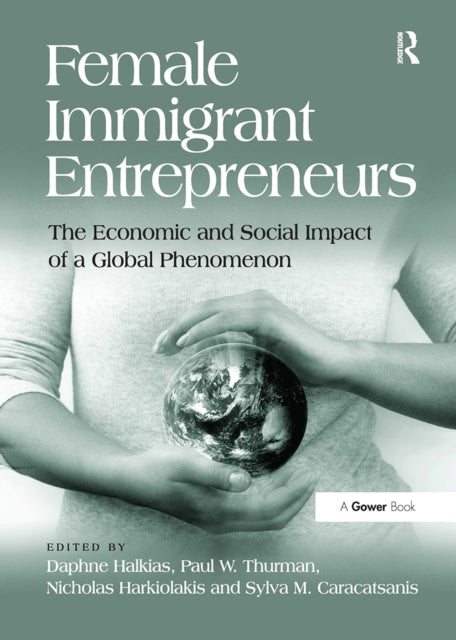 Book cover of: Female Immigrant Entrepreneurs. By: Daphne Halkias