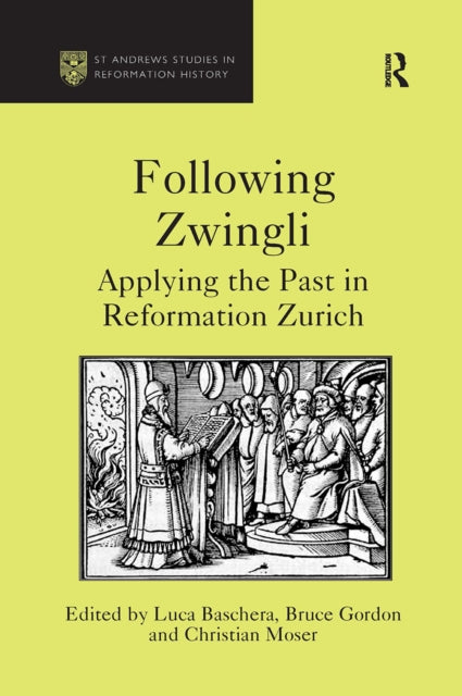Book cover of: Following Zwingli. By: Luca Baschera