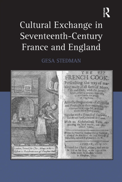 Cultural Exchange in Seventeenth-Century France and England