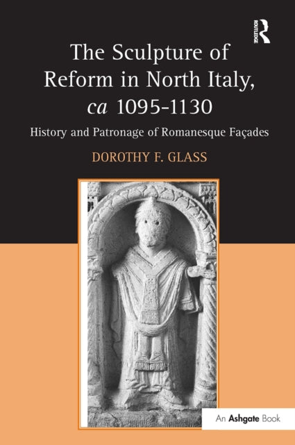 Book cover of: Sculpture of Reform in North Italy, ca 1095-1130