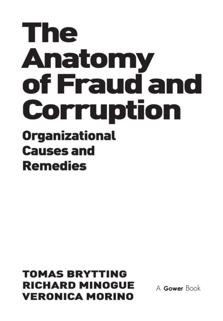 Book cover of: Anatomy of Fraud and Corruption. By: Tomas Brytting