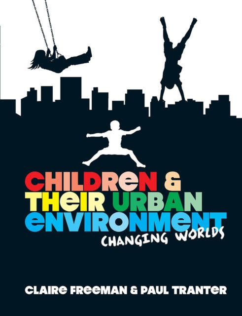 Book cover of: Children and their Urban Environment