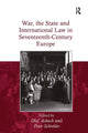Book cover of: War, the State and International Law in Seventeenth-Century Europe