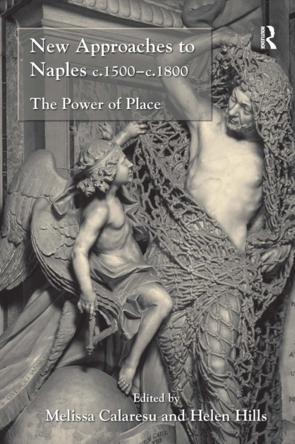 Book cover of: New Approaches to Naples c.1500-c.1800
