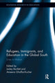 Book cover of: Refugees, Immigrants, and Education in the Global South. By: Lesley Bartlett