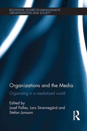 Organizations and the Media