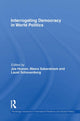 Book cover of: Interrogating Democracy in World Politics. By: Joe Hoover