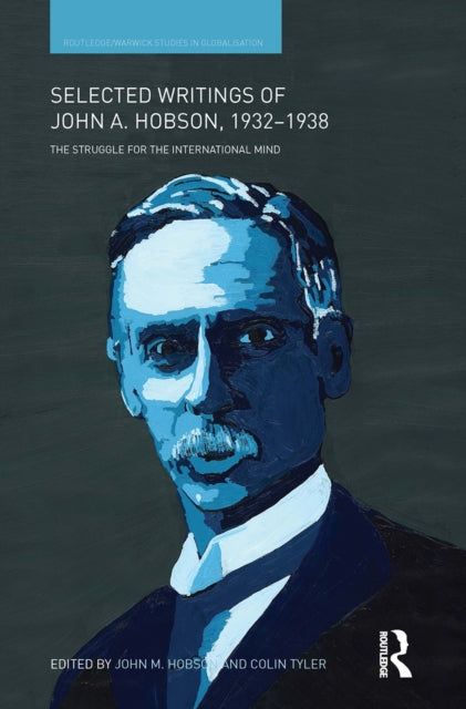 Book cover of: Selected Writings of John A. Hobson 1932-1938