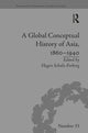 Book cover of: Global Conceptual History of Asia, 1860–1940. By: Hagen Schulz-Forberg