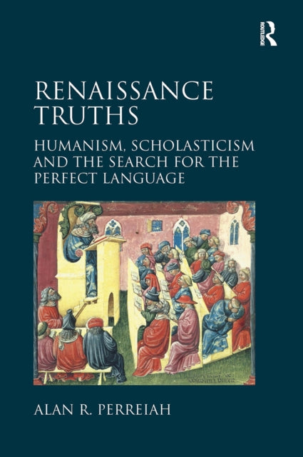Book cover of: Renaissance Truths. By: Alan R. Perreiah