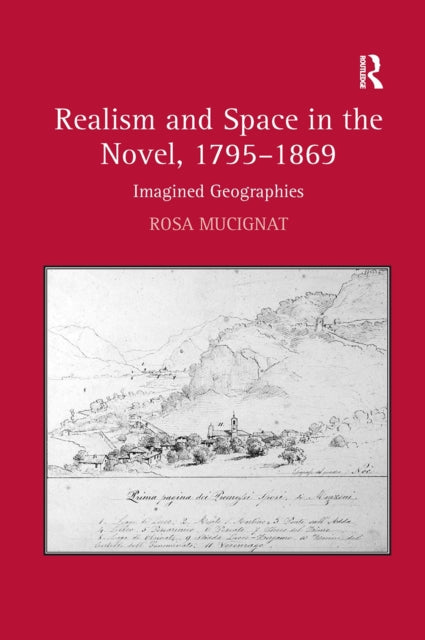 Book cover of: Realism and Space in the Novel, 1795-1869. By: Rosa Mucignat