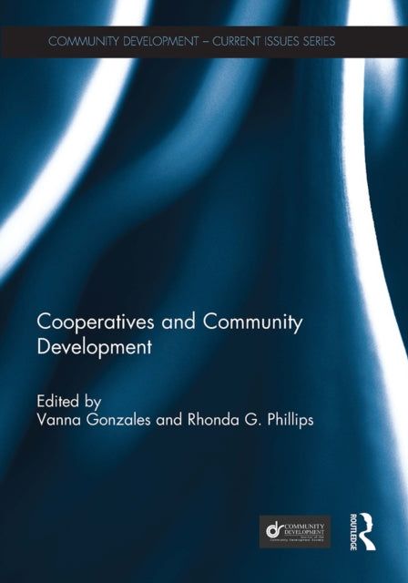 Book cover of: Cooperatives and Community Development. By: Vanna Gonzales