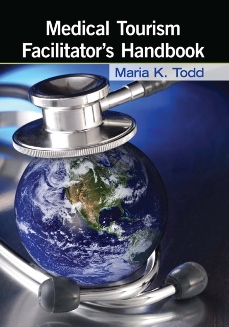 Book cover of: Medical Tourism Facilitator's Handbook