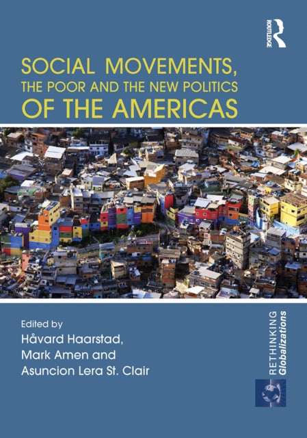 Book cover of: Social Movements, the Poor and the New Politics of the Americas