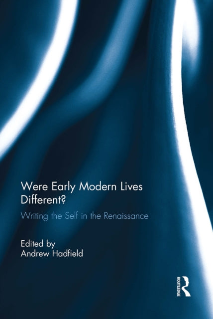 Book cover of: Were Early Modern Lives Different?