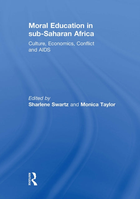 Book cover of: Moral Education in sub-Saharan Africa. By: Sharlene Swartz