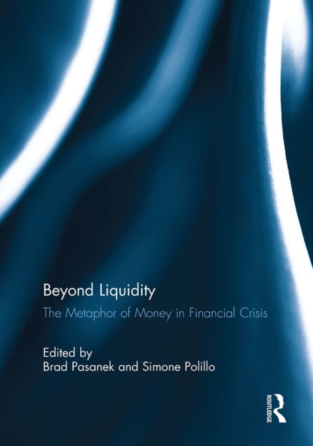 Book cover of: Beyond Liquidity. By: Brad Pasanek