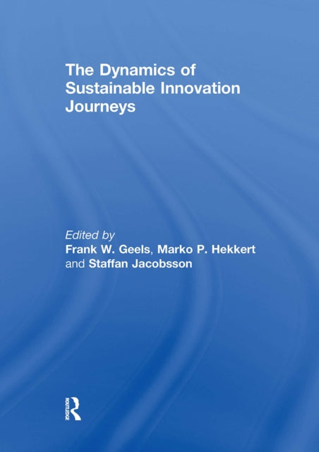 Book cover of: Dynamics of Sustainable Innovation Journeys. By: Frank Geels