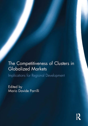 The Competitiveness of Clusters in Globalized Markets