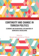 Book cover of: Continuity and Change in Turkish Politics