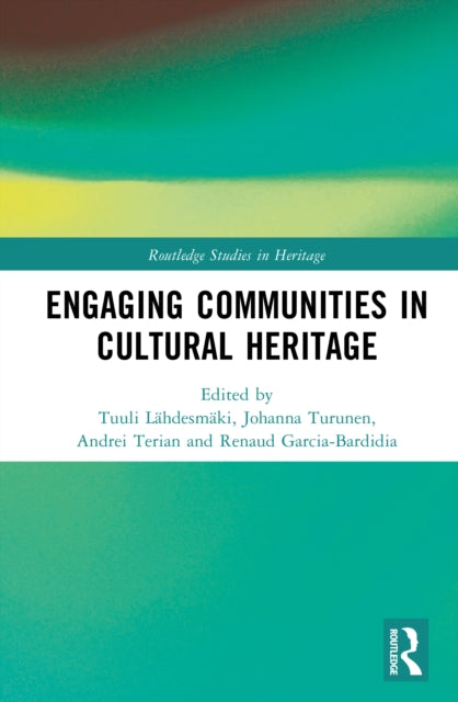 Book cover of: Engaging Communities in Cultural Heritage
