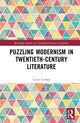 Book cover of: Puzzling Modernism in Twentieth-Century Literature