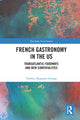 Book cover of: French Gastronomy in the US