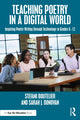 Book cover of: Teaching Poetry in a Digital World. By: Stefani Boutelier