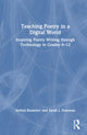 Book cover of: Teaching Poetry in a Digital World. By: Stefani Boutelier