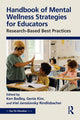Book cover of: Handbook of Mental Wellness Strategies for Educators