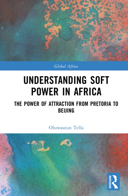 Understanding Soft Power in Africa