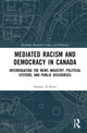 Book cover of: Mediated Racism and Democracy in Canada