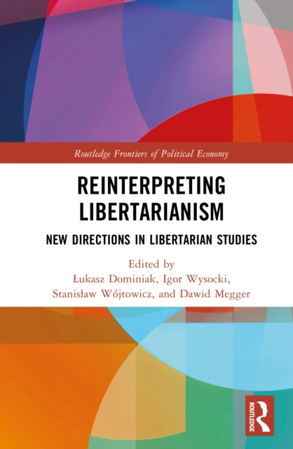 Book cover of: Reinterpreting Libertarianism