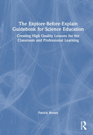 Explore-Before-Explain Guidebook for Science Education