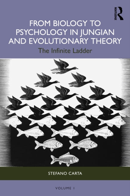 Book cover of: From Biology to Psychology in Jungian and Evolutionary Theory. By: Stefano Carta