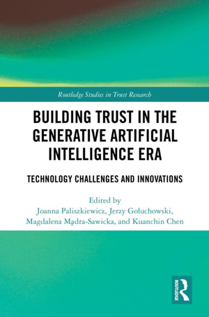 Building Trust in the Generative Artificial Intelligence Era