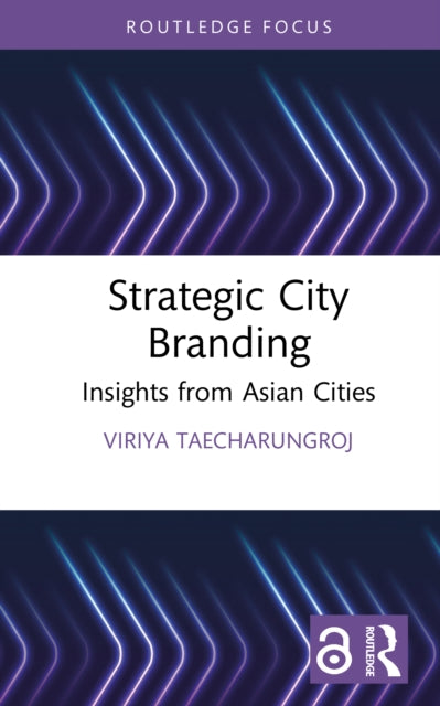 Book cover of: Strategic City Branding. By: Viriya Taecharungroj